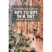 Conquer the Canyon Rim to Rim in a Day: A First Timer's 16 Week Training Plan
