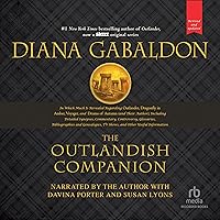 The Outlandish Companion (Revised and Updated): Companion to Outlander, Dragonfly in Amber, Voyager, and Drums of Autumn The Outlandish Companion (Revised and Updated): Companion to Outlander, Dragonfly in Amber, Voyager, and Drums of Autumn Audible Audiobook Kindle Hardcover Audio CD Paperback