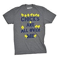 Mens Chicks are All Over Me Funny Easter T Shirt Sarcastic Chicken Egg Tee