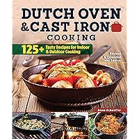 Dutch Oven and Cast Iron Cooking, Revised and Expanded Third Edition: 125+ Tasty Recipes for Indoor & Outdoor Cooking (Fox Chapel Publishing) Delicious Breakfasts, Breads, Mains, Sides, & Desserts Dutch Oven and Cast Iron Cooking, Revised and Expanded Third Edition: 125+ Tasty Recipes for Indoor & Outdoor Cooking (Fox Chapel Publishing) Delicious Breakfasts, Breads, Mains, Sides, & Desserts Paperback Kindle
