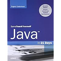 Sams Teach Yourself Java in 21 Days (Covering Java 8) (Sams Teach Yourself in 21 Days) Sams Teach Yourself Java in 21 Days (Covering Java 8) (Sams Teach Yourself in 21 Days) Paperback Kindle