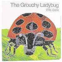 The Grouchy Ladybug The Grouchy Ladybug Paperback Board book Hardcover