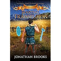 Martial TransFusion: A Fantasy LitRPG Academy Adventure (Magical Fusion Book 5) Martial TransFusion: A Fantasy LitRPG Academy Adventure (Magical Fusion Book 5) Kindle