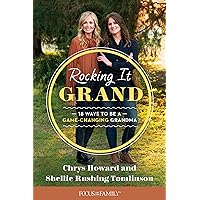Rocking It Grand: 18 Ways to Be a Game-Changing Grandma Rocking It Grand: 18 Ways to Be a Game-Changing Grandma Paperback Audible Audiobook Kindle Audio CD