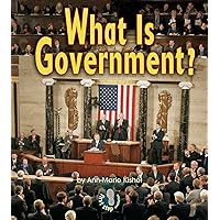 What Is Government? (First Step Nonfiction ― Government) What Is Government? (First Step Nonfiction ― Government) Library Binding Paperback