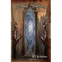 Phase Shifting (Dimensions Saga Book 10) Phase Shifting (Dimensions Saga Book 10) Kindle Paperback