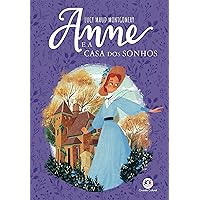 Anne e a Casa dos Sonhos (Anne de Green Gables Livro 5) (Portuguese Edition) Anne e a Casa dos Sonhos (Anne de Green Gables Livro 5) (Portuguese Edition) Kindle Audible Audiobook Paperback