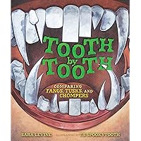 Tooth by Tooth: Comparing Fangs, Tusks, and Chompers (Animal by Animal) Tooth by Tooth: Comparing Fangs, Tusks, and Chompers (Animal by Animal) Library Binding Kindle Audible Audiobook