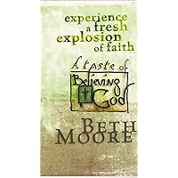 Experience a Fresh Explosion of Faith: A Taste of Believing God Experience a Fresh Explosion of Faith: A Taste of Believing God Paperback