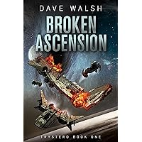 Broken Ascension (Trystero Book 1) Broken Ascension (Trystero Book 1) Kindle Hardcover Paperback
