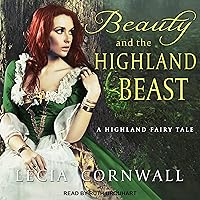 Beauty and the Highland Beast: Highland Fairytale Series, Book 1 Beauty and the Highland Beast: Highland Fairytale Series, Book 1 Audible Audiobook Kindle Audio CD