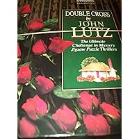 Double Cross-the Ultimate Challenge in Mystery Jigsaw Puzzle Thrillers
