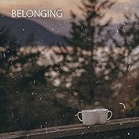 Belonging Belonging MP3 Music