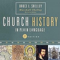 Church History in Plain Language, Fifth Edition Church History in Plain Language, Fifth Edition Audible Audiobook Kindle Paperback Audio CD