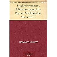 Psychic Phenomena A Brief Account of the Physical Manifestations Observed in Psychical Research Psychic Phenomena A Brief Account of the Physical Manifestations Observed in Psychical Research Kindle Hardcover Paperback MP3 CD Library Binding