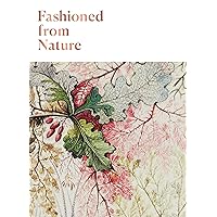 Fashioned from Nature Fashioned from Nature Paperback