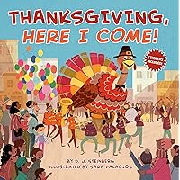 Thanksgiving, Here I Come! Thanksgiving, Here I Come! Kindle Paperback