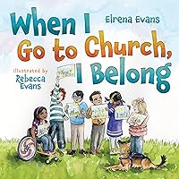 When I Go to Church, I Belong: Finding My Place in God's Family as a Child with Special Needs