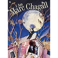 I Am Marc Chagall (Eerdmans Books for Young Readers) I Am Marc Chagall (Eerdmans Books for Young Readers) Hardcover