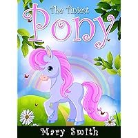 The Tiniest Pony: Cute Fairy Tale Bedtime Story for Kids About Belief and Persistence (Sunshine Reading Book 5) The Tiniest Pony: Cute Fairy Tale Bedtime Story for Kids About Belief and Persistence (Sunshine Reading Book 5) Kindle Paperback Audible Audiobook
