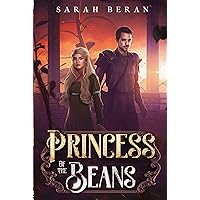 Princess of the Beans (The Order of the Fountain Book 2) Princess of the Beans (The Order of the Fountain Book 2) Kindle Paperback Hardcover