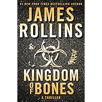 Kingdom of Bones: A Sigma Force Novel Kingdom of Bones: A Sigma Force Novel Kindle Audible Audiobook Mass Market Paperback Hardcover Paperback Audio CD