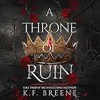 A Throne of Ruin: Deliciously Dark Fairytales, Book 2 A Throne of Ruin: Deliciously Dark Fairytales, Book 2 Audible Audiobook Kindle Paperback Hardcover