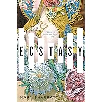 Ecstasy: A Novel Ecstasy: A Novel Kindle Audible Audiobook Hardcover Paperback Audio CD