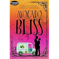 Avocado Bliss Avocado Bliss Kindle Paperback