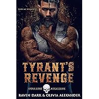 Tyrant's Revenge: Soulless Assassins (Dark MC Romance) Tyrant's Revenge: Soulless Assassins (Dark MC Romance) Kindle