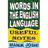 Words in the English Language: Useful Notes (English Word Power Book 30) Words in the English Language: Useful Notes (English Word Power Book 30) Kindle Hardcover Paperback