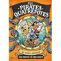Els Pirates Quatrepotes 1 - Un viatge agosarat Els Pirates Quatrepotes 1 - Un viatge agosarat Kindle Hardcover