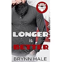 Longer is Better: BBW Romance (Bearded for Her Pleasure Book 2) Longer is Better: BBW Romance (Bearded for Her Pleasure Book 2) Kindle