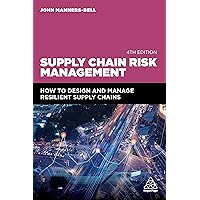 Supply Chain Risk Management: How to Design and Manage Resilient Supply Chains Supply Chain Risk Management: How to Design and Manage Resilient Supply Chains Paperback Kindle Hardcover