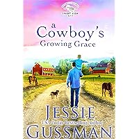 A Cowboy's Growing Grace (Sweet View Ranch Western Cowboy Romance Book 2) (Sweet View Ranch Western Christian Cowboy Romance) A Cowboy's Growing Grace (Sweet View Ranch Western Cowboy Romance Book 2) (Sweet View Ranch Western Christian Cowboy Romance) Kindle Audible Audiobook Paperback