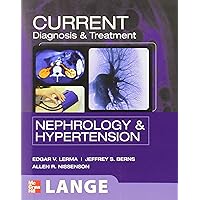 Current Diagnosis & Treatment: Nephrology & Hypertension (Lang Current) Current Diagnosis & Treatment: Nephrology & Hypertension (Lang Current) Paperback Kindle