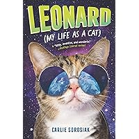Leonard (My Life as a Cat) Leonard (My Life as a Cat) Paperback Kindle Audible Audiobook Hardcover Audio CD