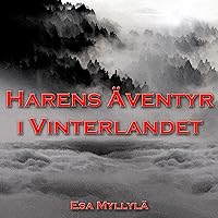 Harens Äventyr i Vinterlandet [Haren's Adventures in the Winterland] Harens Äventyr i Vinterlandet [Haren's Adventures in the Winterland] Audible Audiobook Kindle