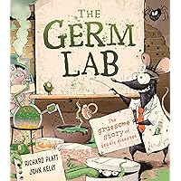 The Germ Lab: The Gruesome Story of Deadly Diseases The Germ Lab: The Gruesome Story of Deadly Diseases Hardcover Paperback