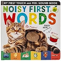Noisy First Words: My First Touch and Feel Sound Book (My First Touch & Feel Sound Bk) Noisy First Words: My First Touch and Feel Sound Book (My First Touch & Feel Sound Bk) Board book Hardcover