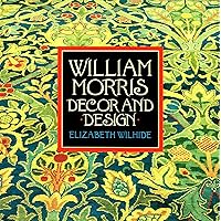 William Morris Decor and Design William Morris Decor and Design Paperback Kindle Hardcover