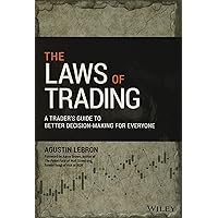 The Laws of Trading: A Trader's Guide to Better Decision-making for Everyone (Wiley Trading) The Laws of Trading: A Trader's Guide to Better Decision-making for Everyone (Wiley Trading) Hardcover Kindle Audible Audiobook Audio CD