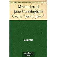 Memories of Jane Cunningham Croly, 