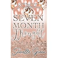 Seven Month Drought: New Year Bae-Solutions Seven Month Drought: New Year Bae-Solutions Kindle Paperback