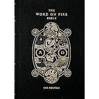 The Word on Fire Bible (Volume I): The Gospels (Hardcover) (Word on Fire Bible Series) The Word on Fire Bible (Volume I): The Gospels (Hardcover) (Word on Fire Bible Series) Hardcover Paperback