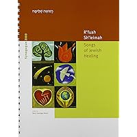R'fuah Sh'leimah: Songs of Jewish Healing R'fuah Sh'leimah: Songs of Jewish Healing Spiral-bound