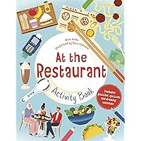 At the Restaurant Activity Book: Includes puzzles, quizzes, and drawing activities At the Restaurant Activity Book: Includes puzzles, quizzes, and drawing activities Paperback