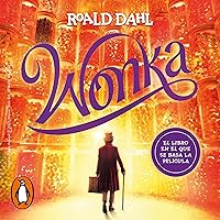 Wonka (Spanish Edition) Wonka (Spanish Edition) Audible Audiobook Paperback Kindle Hardcover