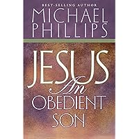 Jesus, an Obedient Son Jesus, an Obedient Son Paperback Kindle Audible Audiobook Hardcover Mass Market Paperback Digital