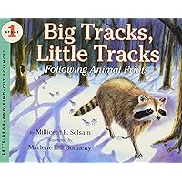 Big Tracks, Little Tracks: Following Animal Prints (Let's-Read-and-Find-Out Science, Stage 1) Big Tracks, Little Tracks: Following Animal Prints (Let's-Read-and-Find-Out Science, Stage 1) Paperback Hardcover